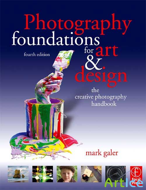Photography Foundations for Art and Design