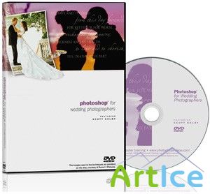 KelbyTraining.com :Photoshop for Wedding Photographers by Scott Kelby (DVDRip)