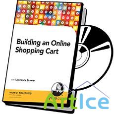 Lynda.com Building an Online Shopping Cart with:Lawrence Cramer