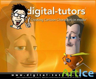 Digital Tutors - Creating Cartoon Characters in MODO