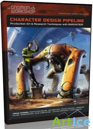 Gnomon: Character Design Pipeline Production Art & Research Techniques with BARONTiERi (2008)