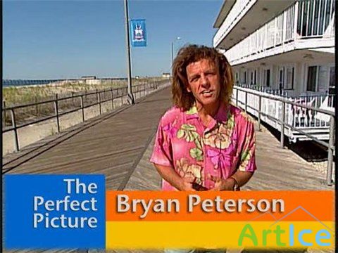     / The perfect picture by Bryan F Peterson (DVDRip)