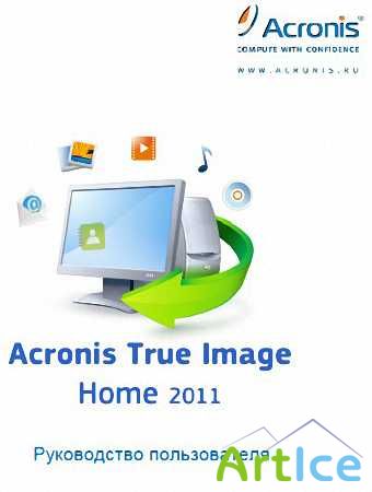 Acronis True Image Home 2011. .
