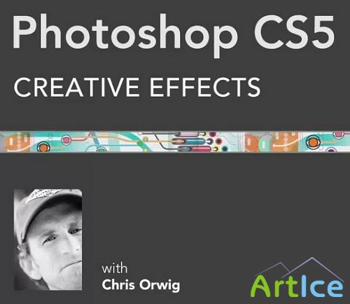 Lynda.com - Photoshop CS5: Creative Effects [2010, ENG]