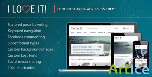 ThemeForest - I Love It! v1.8 - Content Sharing WordPress Theme