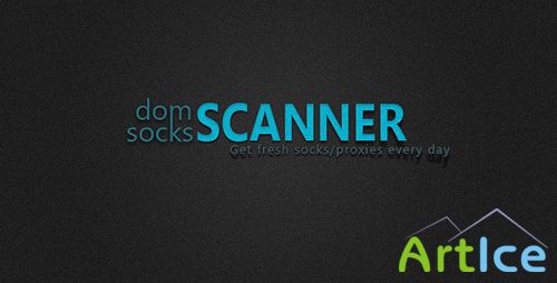 CodeCanyon - domSCANNER - Solution fresh socks/proxies everyday