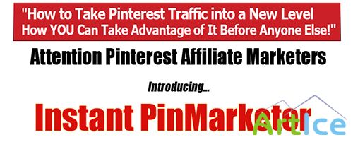 Instant PinMarketer for Pinterest Affiliate Marketers (Version: 2.5)