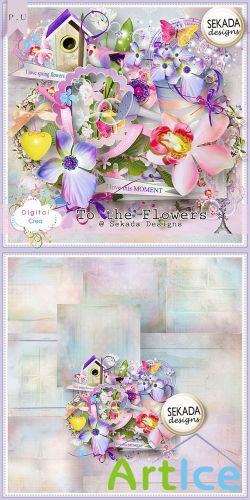 Scrap Set - To the Flowers PNG and JPG Files