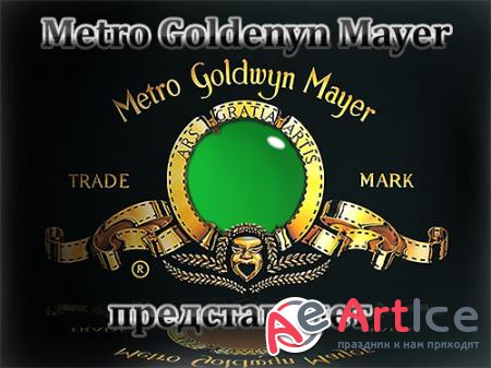     - Metro goldewyn mayer 
