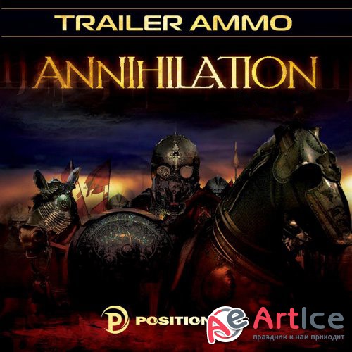 Production Music Series Vol. 84 - Trailer Ammo: Annihilation