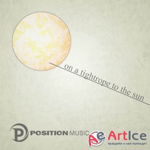 Production Music Series Vol. 91 - On A Tightrope to the Sun