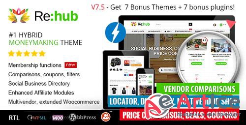 ThemeForest - REHub v7.5.5 - Price Comparison, Affiliate Marketing, Multi Vendor Store, Community Theme - 7646339 - NULLED