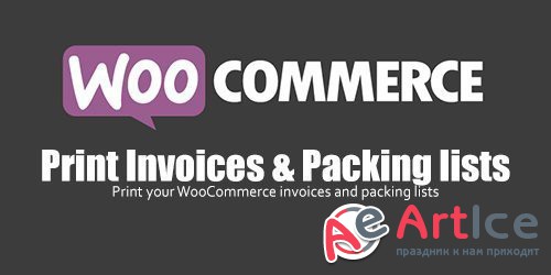 WooCommerce - Print Invoices & Packing lists v3.5.2