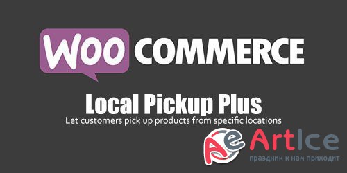 WooCommerce - Local Pickup Plus v2.3.12