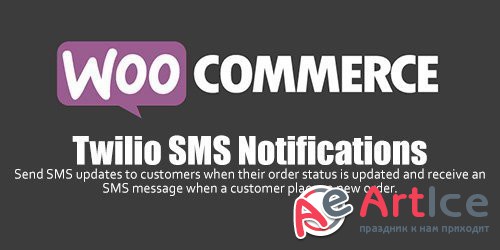WooCommerce - Twilio SMS Notifications v1.10.1