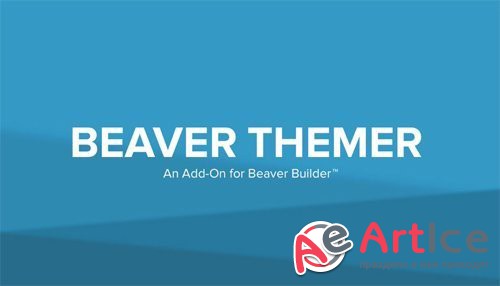 Beaver Themer v1.1.2 - Add-On For Beaver Builder Plugin Pro
