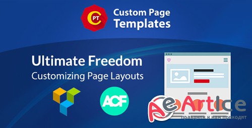 CodeCanyon - Custom Page Templates v3.0.7 - New Way of Creating Custom Templates in WordPress - 20133287