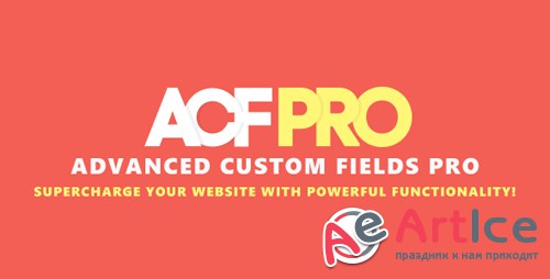Advanced Custom Fields Pro v5.6.10 - WordPress Plugin