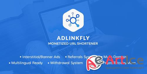 CodeCanyon - AdLinkFly v5.3.0 - Monetized URL Shortener - 16887109 - NULLED