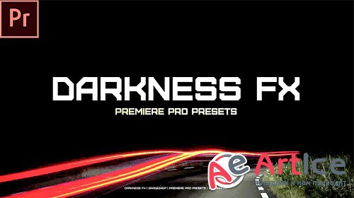 Darkness FX 208402 - Premiere Pro Presets